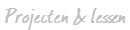 Projecten & lessen